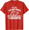 Grouper gifts Grouper Grouper Fishing Saying T-Shirt - Red