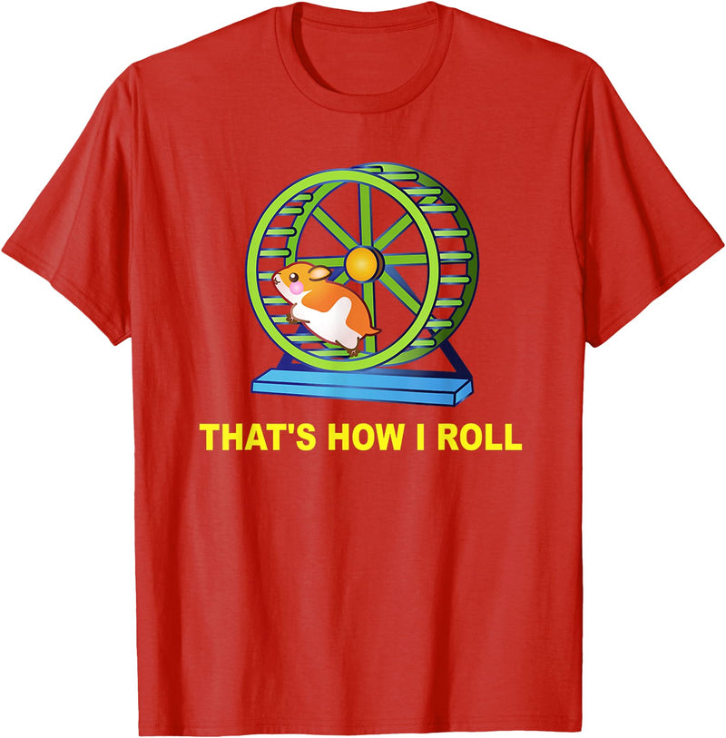 Hamster This is How I Roll Hamster Wheel Shirt Gift T-Shirt - Red