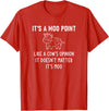 It's A Moo Point, Like A Cow's Opinion, Gag Gifts It's A Moo Point, Like A Cow's Opinion, Funny, Jokes T-Shirt - Red