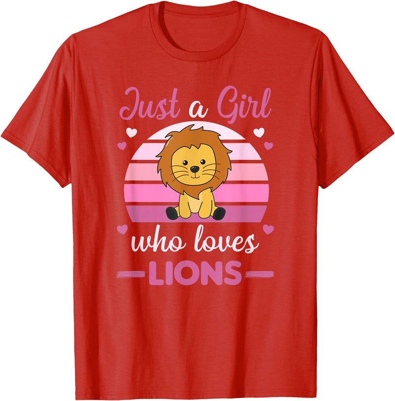 Favorite Animal Sweet Animals For Girls Just A Girl Who Loves Lions Cute Lion For Girls Lions T-Shirt - Red