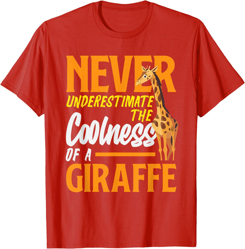 Giraffe Safari Animal Apparel Gifts Never Underestimate The Coolness of A Giraffe Funny T-Shirt - Red