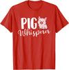 Funny Pig Lover Shirts Pig Whisperer - Pig Lover Pig Farming Piglet Farmer Farm T-Shirt Small - Red