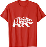 "Be Kind Brave Strong" Bear Silhouette T-Shirt