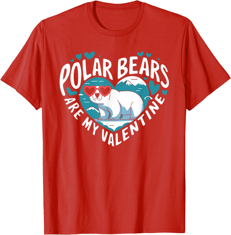 Funny Polar Bear Lover Apparel Polar Bears Are My Valentine Cute Polar Bear Valentines Day T-Shirt - Red