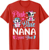 Cow Baby Shower Announcement Family Matching Tees Pink Or Blue Nana Loves You Cow Gender Reveal Family T-Shirt - Red