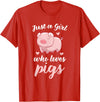 Cute Pig Tees Just A Girl Who Loves Pigs Cute Pig Lovers Gift T-Shirt - Red