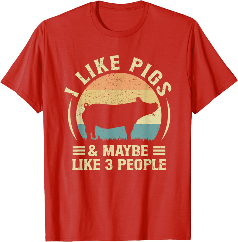 Pig Lover Farmer Retro Farm Clothing I Like Pigs And Maybe Three People Retro Pig Lover Farm T-Shirt - Red