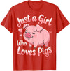 Funny Pig Lovers Pig Cute Just A Girl Who Loves Pigs T-Shirt - Red