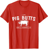 DustyShirt I Like Pig Butts and I Cannot Lie T-Shirt T-Shirt - Red