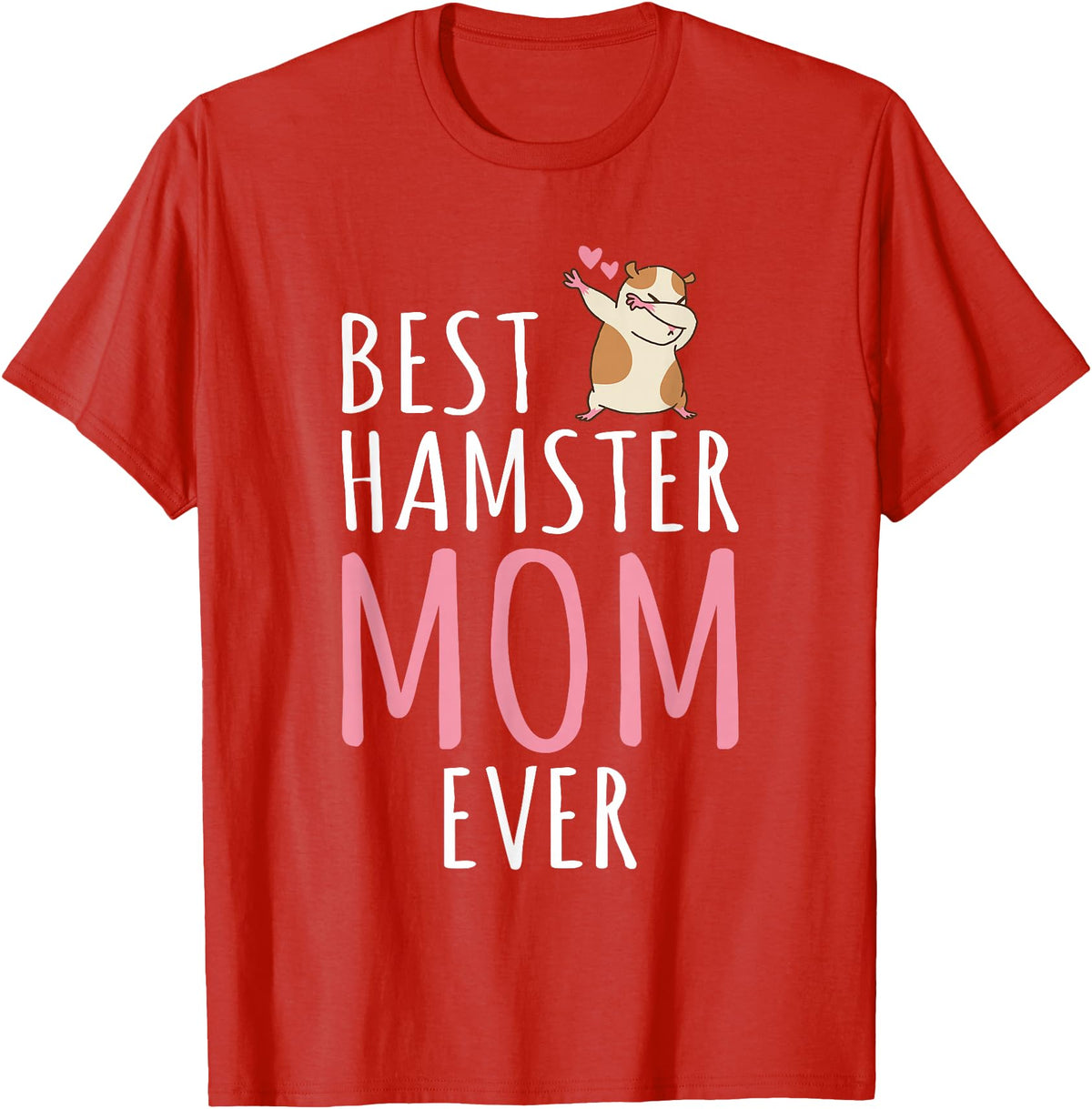Best Hamster Mom Cute Hamster Owner T-Shirt - Red