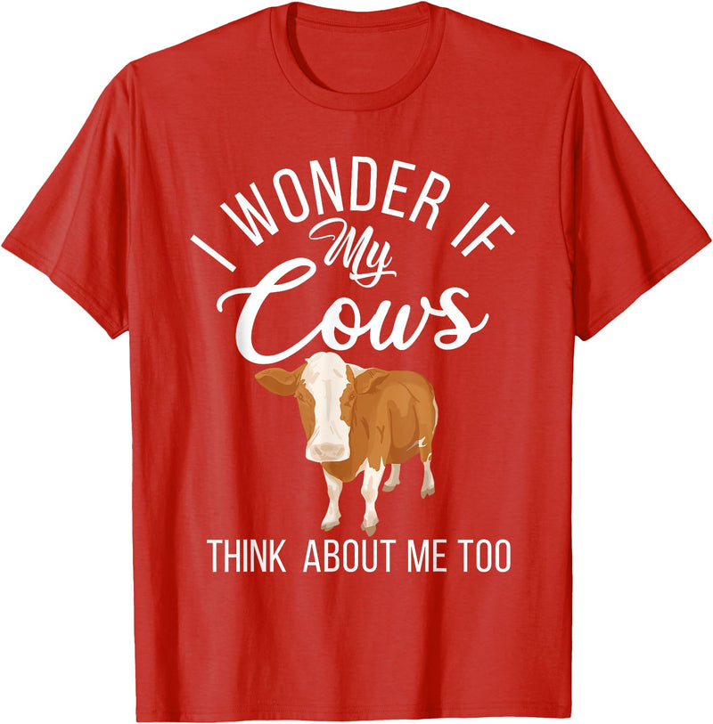 Cow Farmer Gifts I wonder if my Cows think about me too Cow Lover T-Shirt - Red