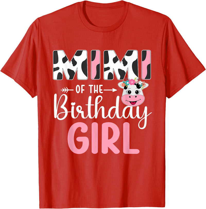 Cow Birthday Shirt For Family Men Women Cow Lover Mimi Of The Birthday Girl Farm Cow 1 St Birthday Girl T-Shirt - Red