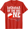 Family Ofishally One Birthday Theme Fishing Momma of The Big One Fishing Boy First Birthday Ofishally T-Shirt - Red