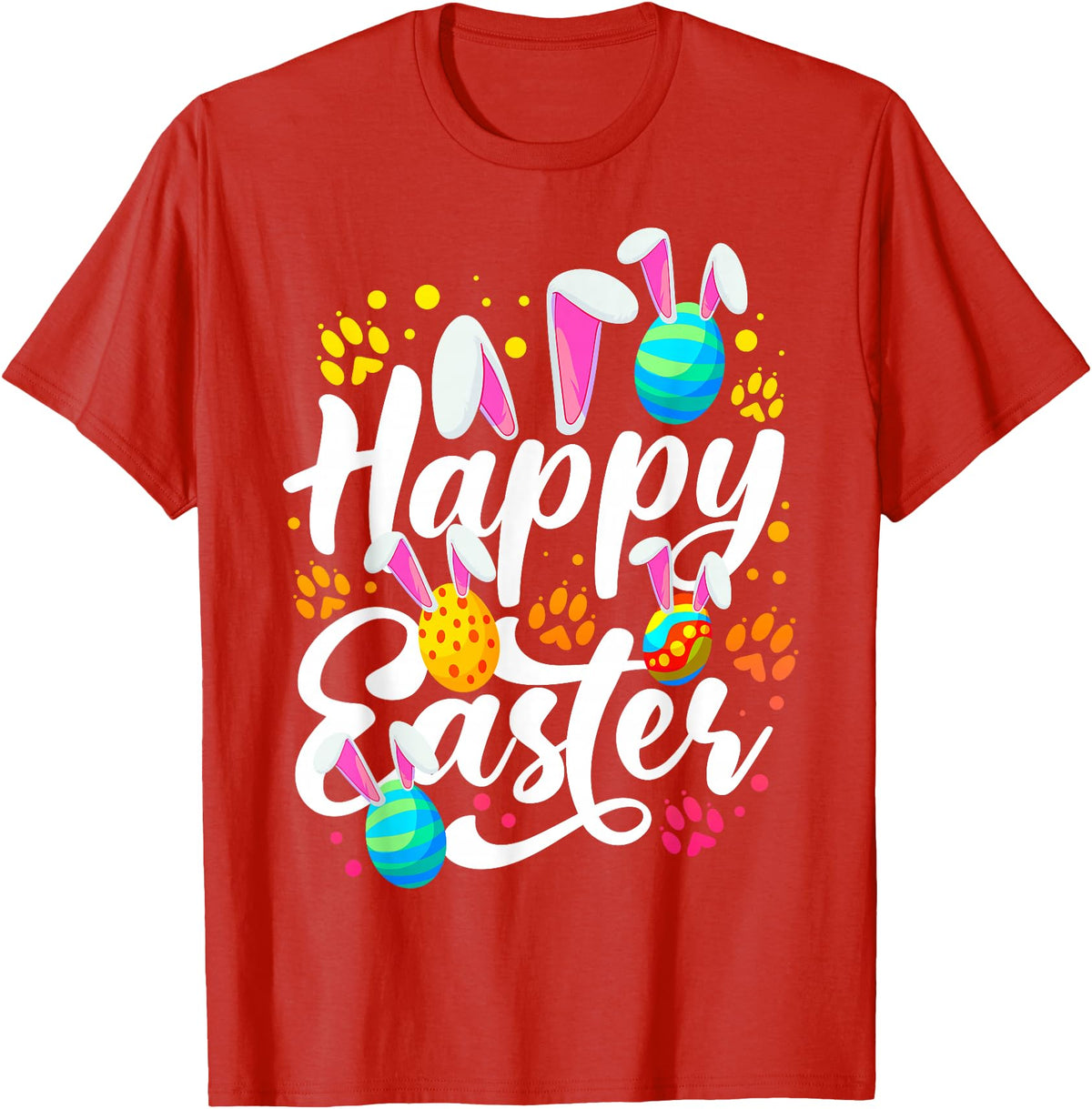 Funny Happy Easter Eggs with Easter Bunny Rabbit Ears T-Shirt in Red