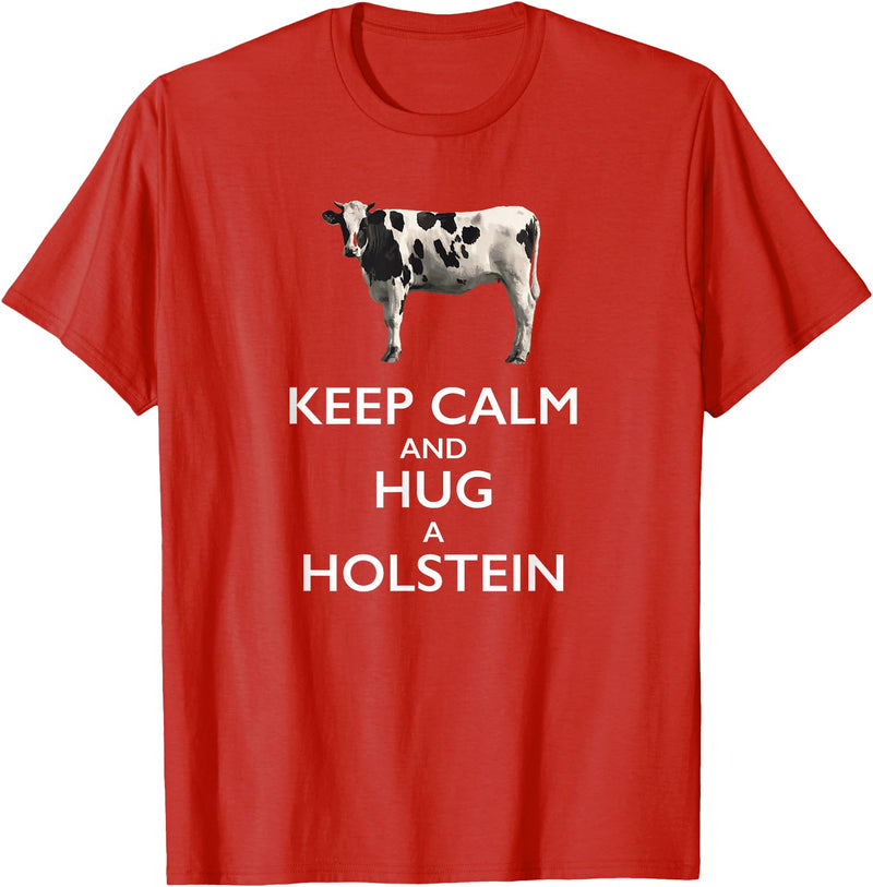 Holstein Lover Tees Keep Calm and Hug a Holstein For Cow Lovers T-Shirt - Red