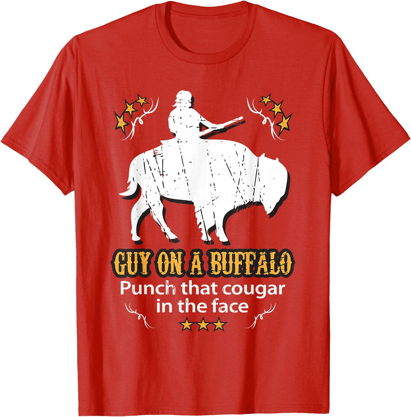 Guy on a Buffalo ~ Punch that Cougar in the Face T-Shirt - Red
