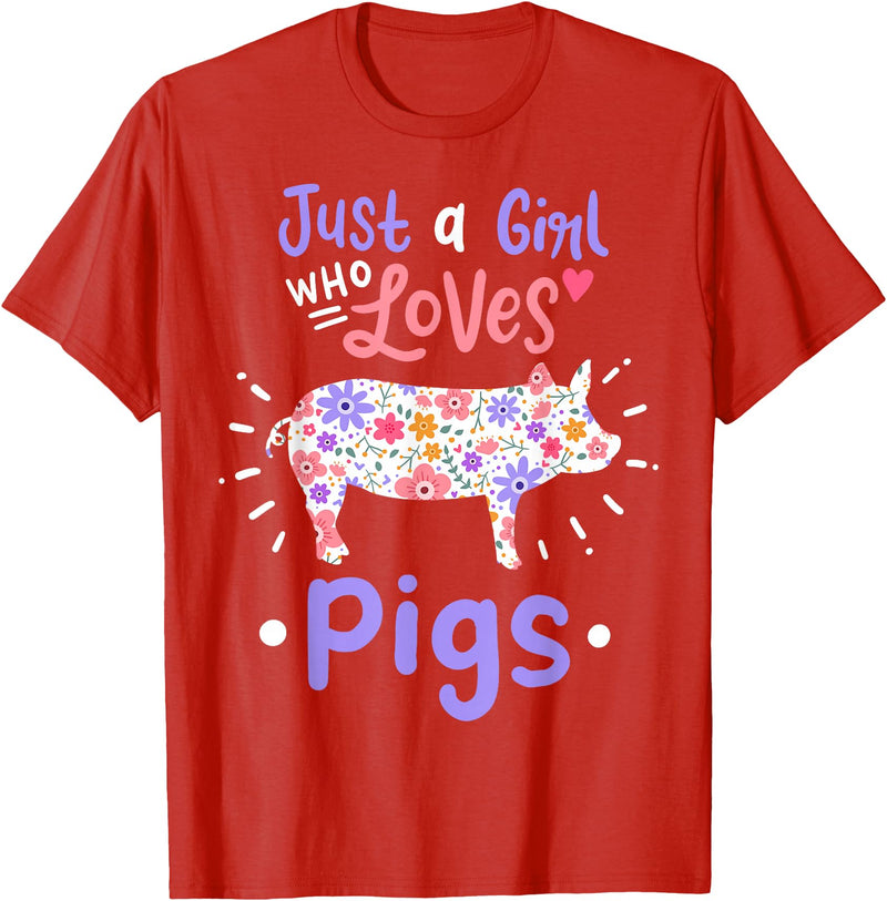 Pig Just A Girl Who Loves Pigs Gift for Pig Lovers T-Shirt - Red