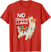 Give Me My No Drama Llama Co No Drama Llama Funny Lama T-Shirt - Red