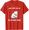 Damn Might Have To Call In Thicc Today Bear Meme Damn Might Have To Call In Thicc Today Bear Mirror Meme T-Shirt - Red