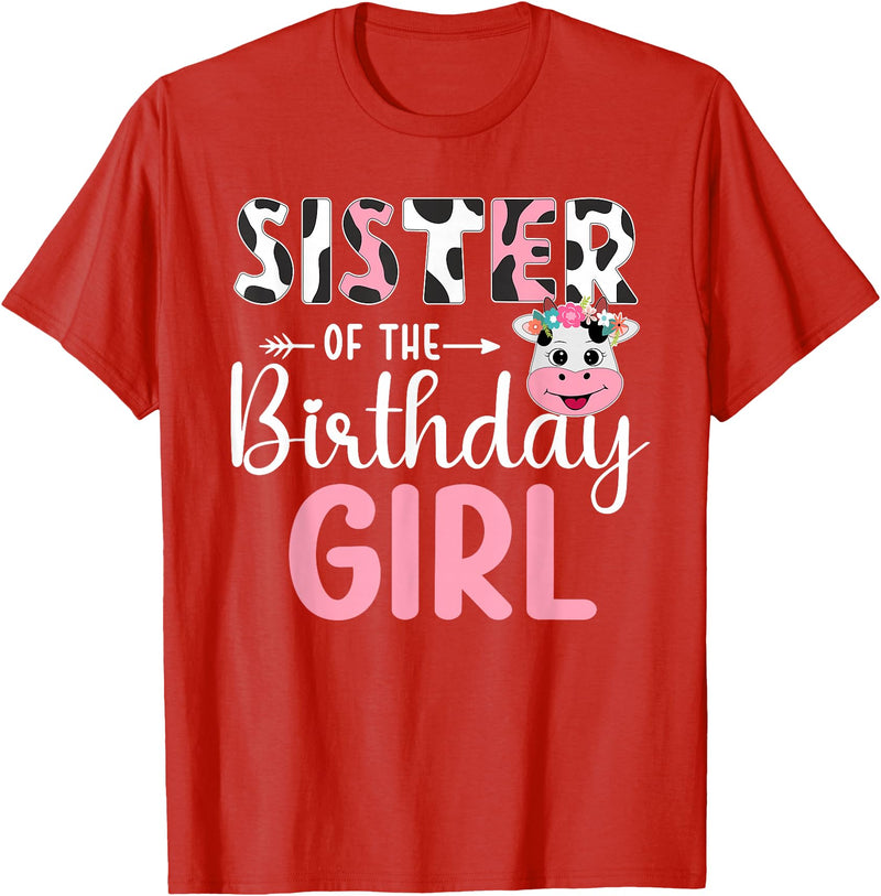Cow Birthday Shirt For Family Men Women Cow Lover Sister Of The Birthday Girl Farm Cow 1 St Birthday Girl T-Shirt - Red