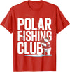 Ice Angler Gifts & Tees Ice Fisher Polar Bear Ice Fishing Club T-Shirt - Red