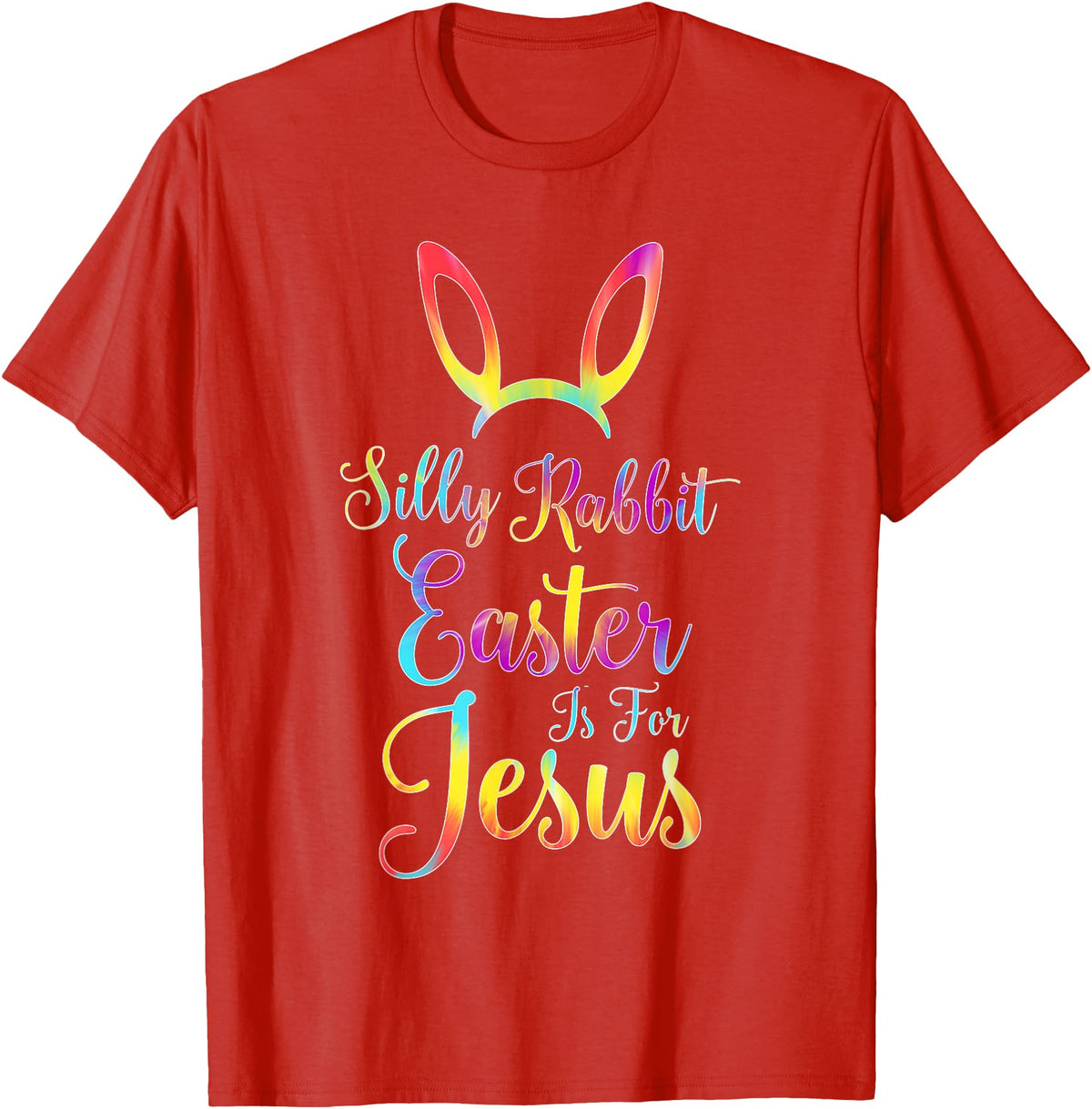 Christian Easter Silly Rabbit Easter Is for Jesus T-Shirt in Red