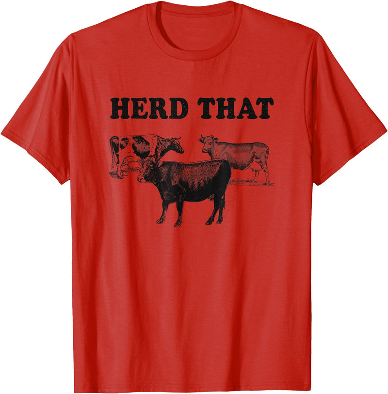 Funny Cow Shirts Funny Cow Herd That T-Shirt Cow Lover Gifts T-Shirt - Red