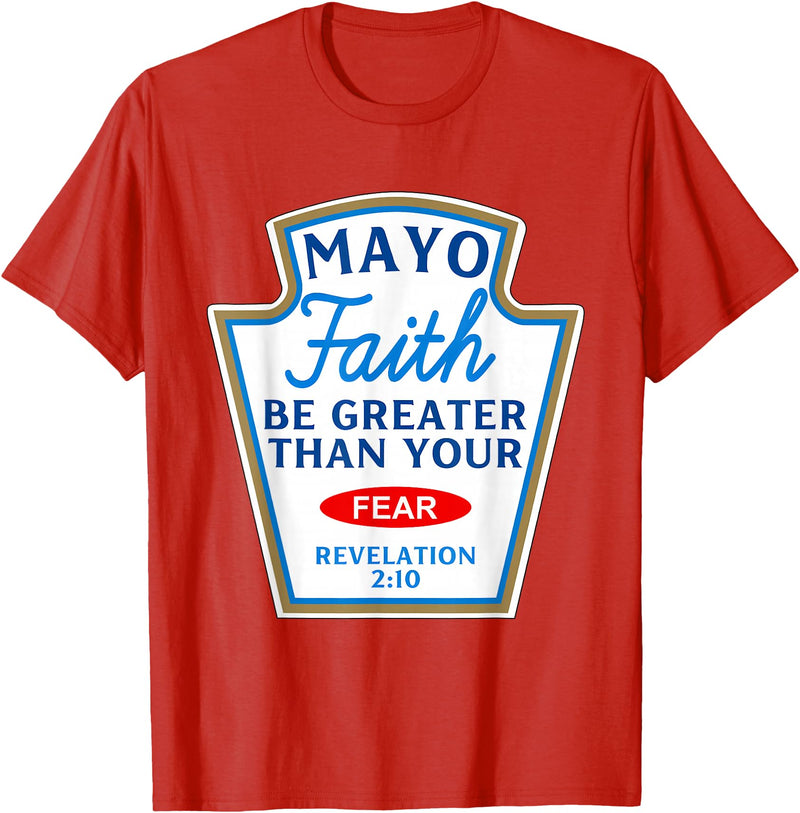 Christian Humor Condiment Matching Costume Group Mayo Faith Greater Than Fear Condiment Costume Matching T-Shirt - Red