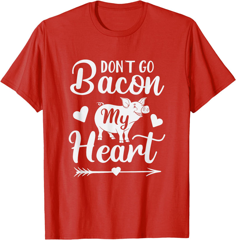 Pig Valentine Designs Don't Go Bacon My Heart Funny Valentine's Day Pig Lover T-Shirt - Red