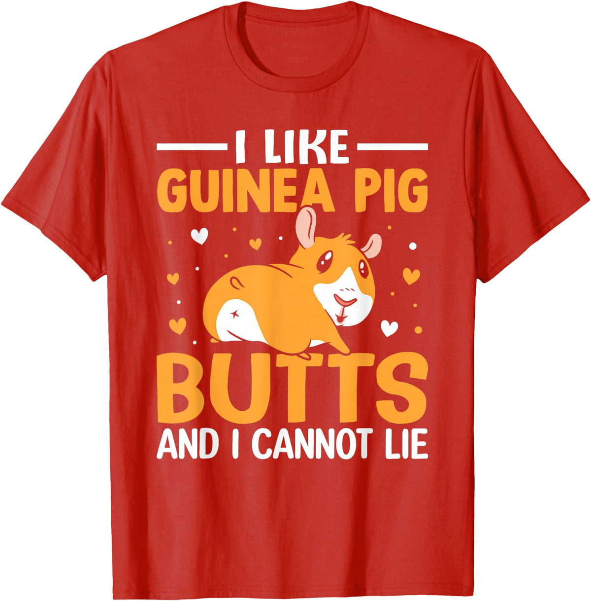 Cute Guinea Pig Apparel Co. I Like Guinea Pig Butts and I Cannot Lie - Guinea Pig Lover T-Shirt - Red