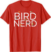EpicWear Bird Nerd Bird Watcher Watching tshirt T-Shirt - Red