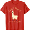 Llama Lovers Apparel Co. I Just Really Like Llamas OK Funny Llama Alpaca T-Shirt T-Shirt - Red