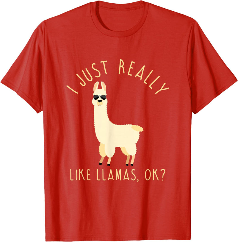 Llama Lovers Apparel Co. I Just Really Like Llamas OK Funny Llama Alpaca T-Shirt T-Shirt - Red
