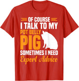 Pot Belly Pig Clothing & Pig Stuffed Animal Pig Feed Toy Pot Belly Pig Lover T-Shirt - Red