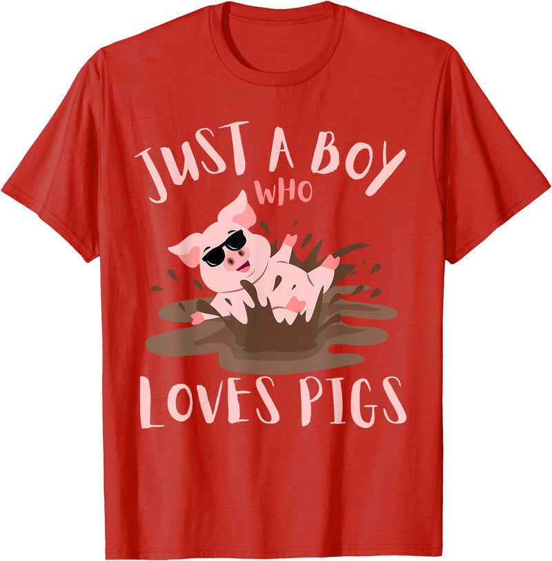 Funny Pig Lover Farm Animals Just A Boy Who Loves Pigs sunglasses In the Mud Kids Boy T-Shirt - Red
