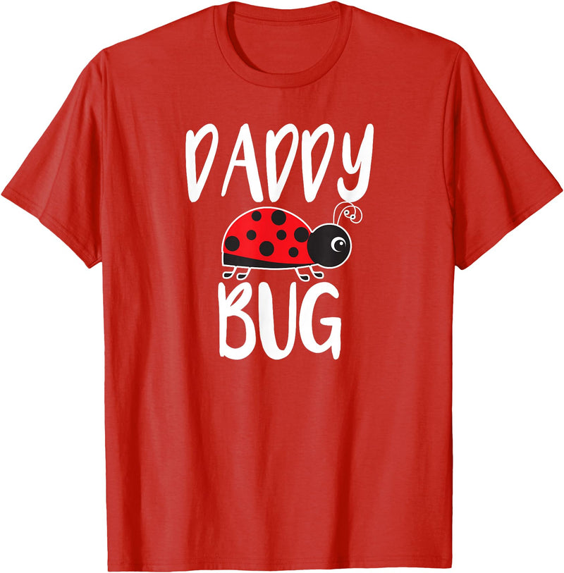 Funny Cute Ladybug Clothing For Daddy Daddy Bug Funny Ladybug for Daddy T-Shirt - Red
