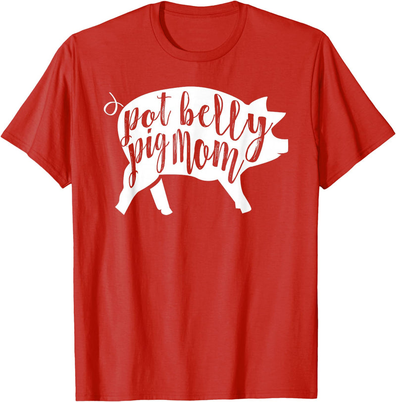 Pot Belly Pig Gifts For Women Pot Belly Pig Mom T-Shirt for Women T-Shirt - Red