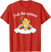 Fck The System Funny Bear Quote Fck The System Funny Bear Design T-Shirt - Red