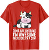 Funny Cow Lover Gifts Cows Are Awesome I'm Awesome Therefore I'm A Cow T-Shirt - Red