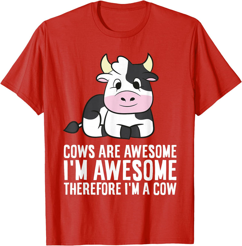 Funny Cow Lover Gifts Cows Are Awesome I'm Awesome Therefore I'm A Cow T-Shirt - Red