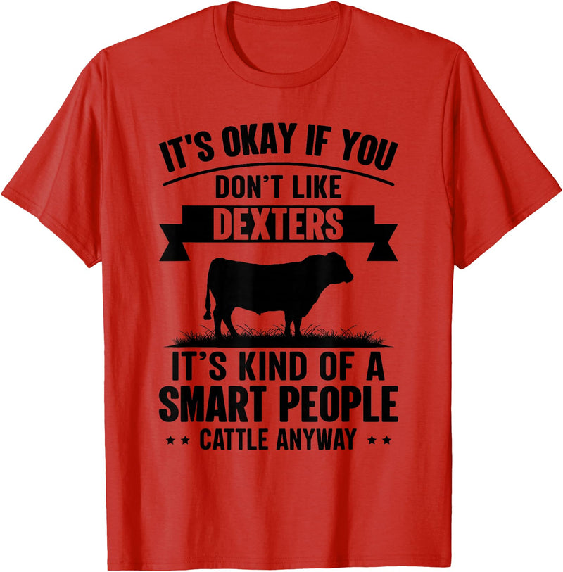 Funny Dexters Gift for Men & Rancher Smart People Cattle Farmer - Cow Breed Dexters T-Shirt - Red