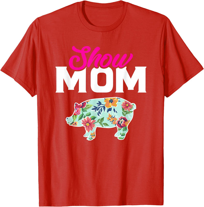 Pig Quotes pigs mom T-Shirt - Red