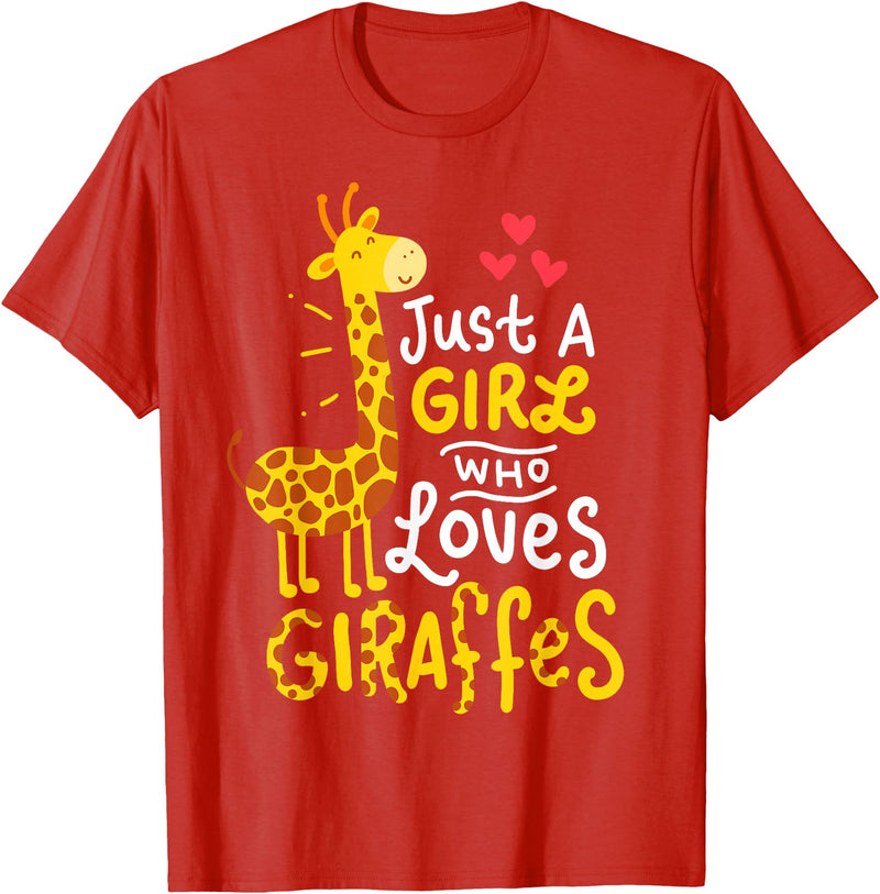 Giraffes Giraffes Giraffes Giraffe Just A Girl Who Loves Giraffes Gift T-Shirt Small - Red
