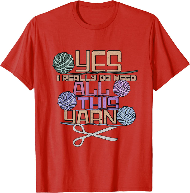 Yarn Crafting Tee Co Funny Yarn Crafting Saying Knitting Crochet T-Shirt - Red