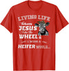 apparelaxArt Living Life Somewhere Between Jesus Take The Wheel Cow T-Shirt - Red