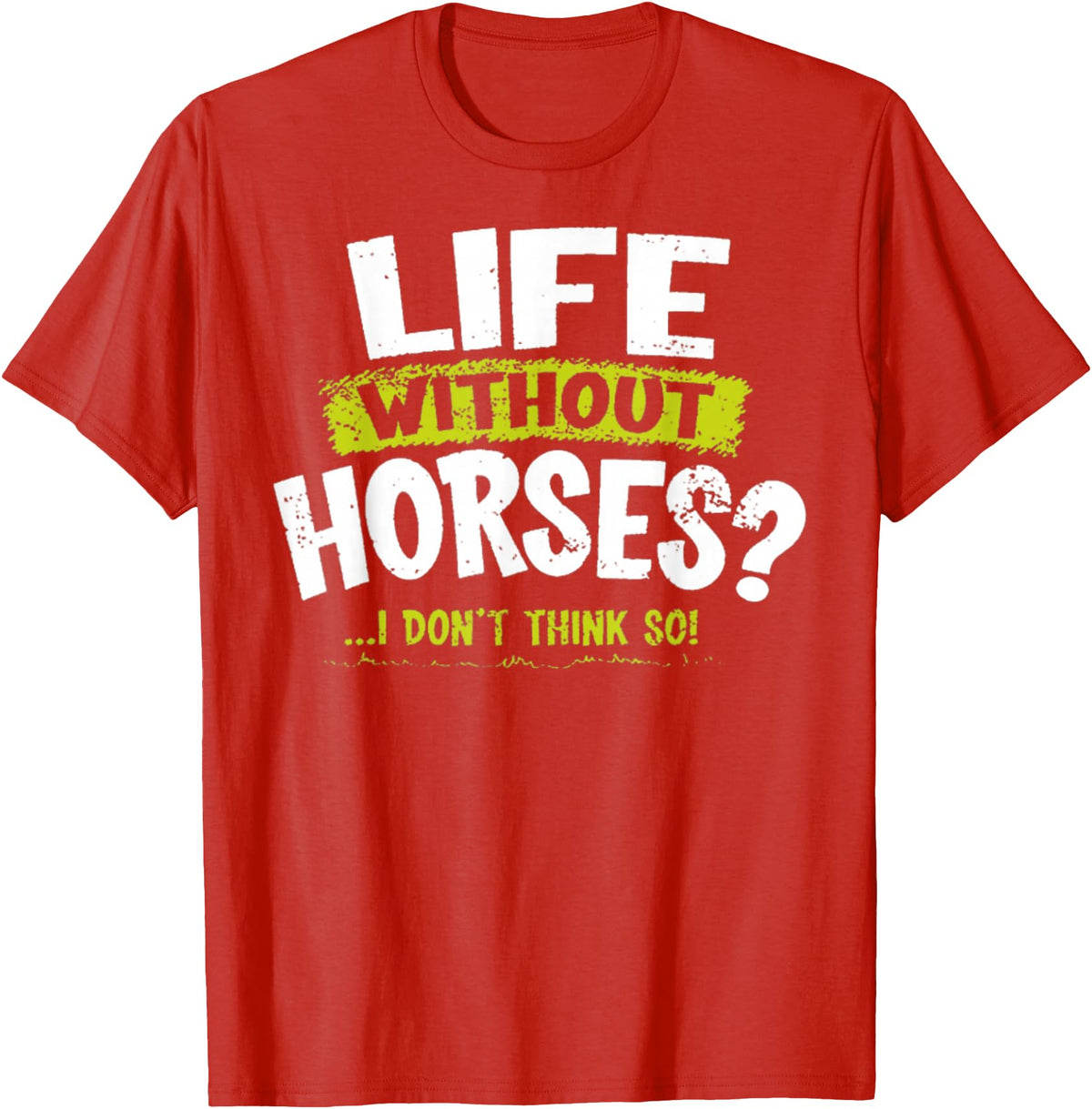 La Imprints Life Without Horses T-Shirt - Red