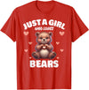 Bear Lover Tees, Bear Gifts by T&T Just A Girl Who Loves Bears, Cute Bear Lovers T-Shirt - Red