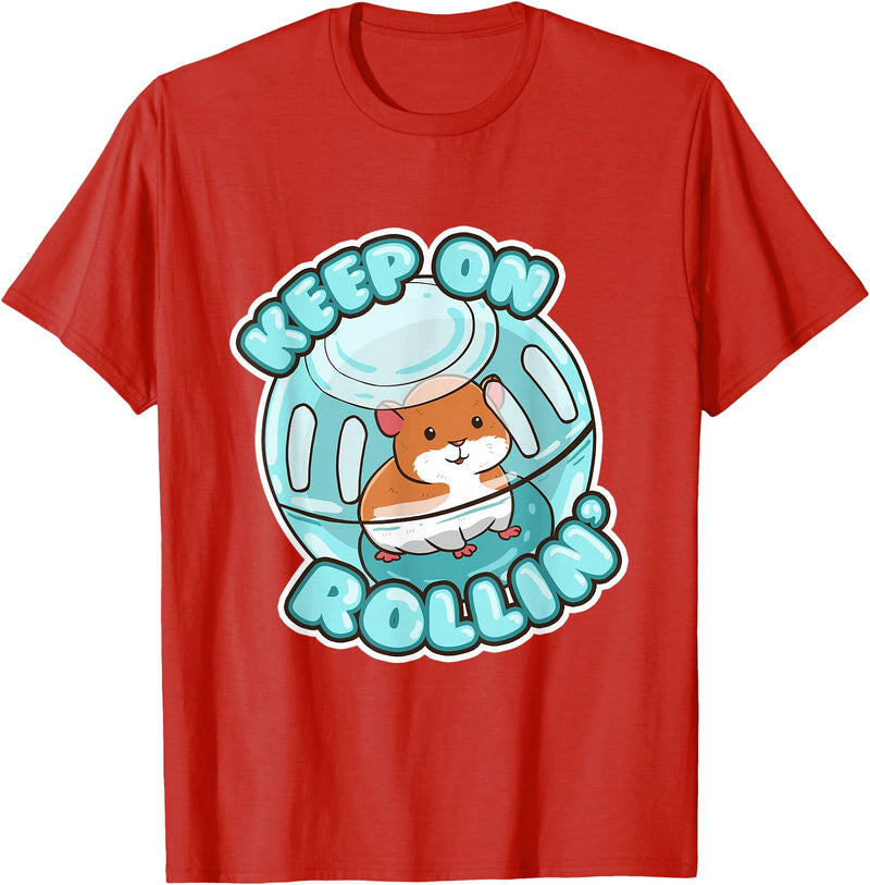 Keep On Rolling Cute Hamster Hammy Owner Pet Lover Gift T-Shirt - Red