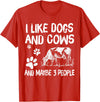 I like cows and dogs and maybe 3 people cow lover T-Shirt - Red