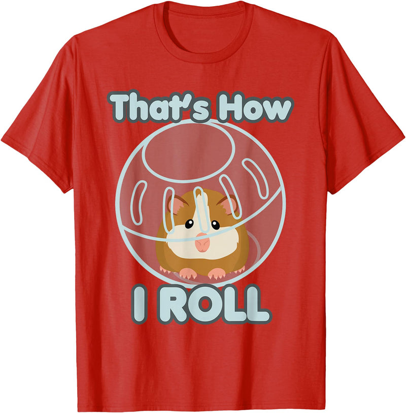 Cute Funny How I Roll Hamster Ball Cartoon T-Shirt T-Shirt - Red